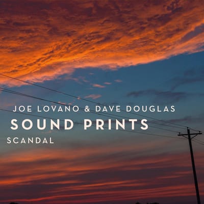 Scandal -Digi- - Joe Lovano & Dave Douglas Soundp