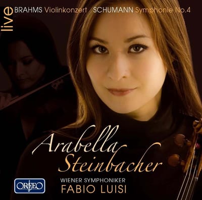Arabella Steinbacher, Wiener Symphoniker, Fabio Luisi - Brahms: Violinkonzert | Schumann: Symphonie No.4 (CD)