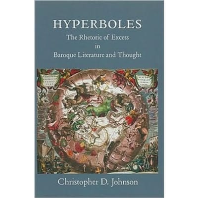 Hyperboles - Harvard Studies In Comparative Literature - Christopher D. Johnson