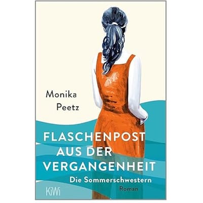 Flaschenpost Aus Der Vergangenheit - Monika Peetz
