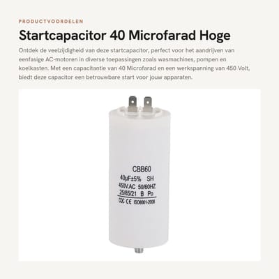 Dailygoods - Startcapacitor - 40 Microfarad - Hoge isolatieweerstand - 450 Volt - Geschikt voor wasmachines - Compact ontwerp - Lange levensduur