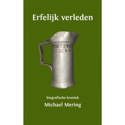 Erfelijk Verleden - Michael Mering