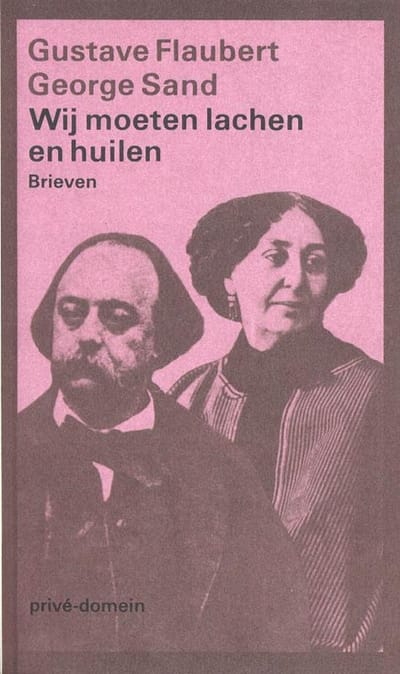 Wij Moeten Lachen En Huilen - Privé-Domein - Gustave Flaubert