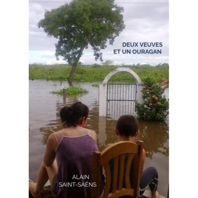 Deux Veuves Et Un Ouragan - Alain Saint-Saëns