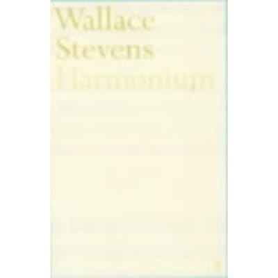 Harmonium - Wallace Stevens