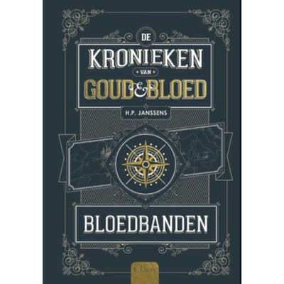 Bloedbanden - De Kronieken Van Goud & Bloed - H.P. Janssens