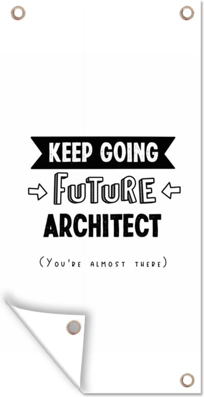 Schuttingposter Onderwijs - Uni - Architect - Studenten - Quotes - 100x200 cm - Tuindoek