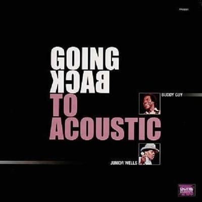 Buddy Guy & Junior Wells - Going Back To Acoustic (LP) (Limited Edition) (Remastered)