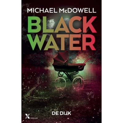 De Dijk - Blackwater - Michael McDowell