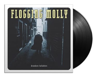 Drunken Lullabies - Flogging Molly