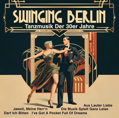 Goldene Sieben - Swinging Berlin, Tanzmusik Der 30er Jahre