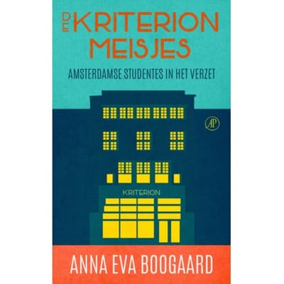 De Kriterionmeisjes - Anna Eva Boogaard