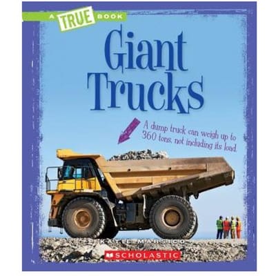 Giant Trucks (A True Book: Engineering Wonders) - Katie Marsico