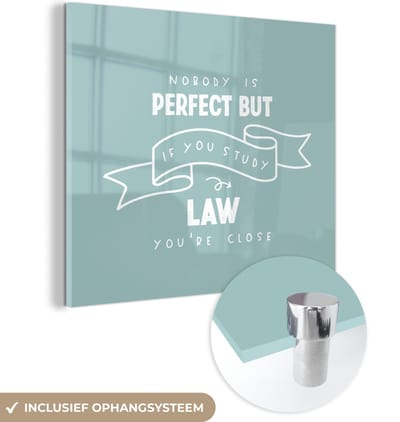 MuchoWow® Glasschilderij 90x90 cm - Schilderij acrylglas - Law - Studenten - Rechten - Quotes - Foto op glas - Schilderijen