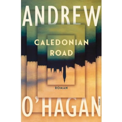 Caledonian Road - Andrew O'Hagan