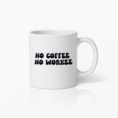 Grappige Koffiemok – 'No Coffee No Workee' – Humoristisch Kantoor- en Huis Koffiebeker Cadeau