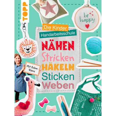 Boek "Die Kinder-Handarbeitsschule: Nähen, Stricken, Häkeln, Sticken, Weben"