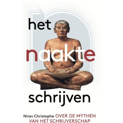 Het Naakte Schrijven - Nirav Christophe
