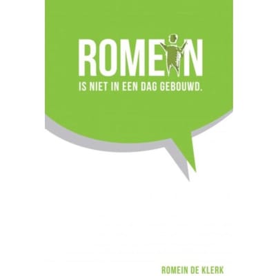 Romein Is Niet In Een Dag Gebouwd - Romein De Klerk