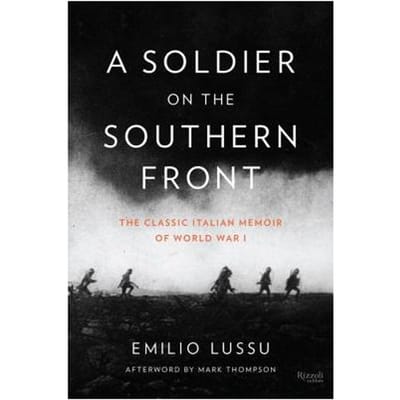 A Soldier On The Southern Front - Emilio Lussu