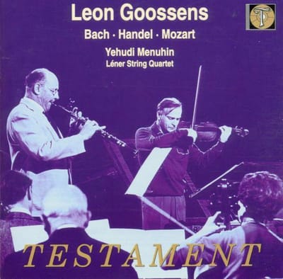 Leon Goossens - Bach, Handel, Mozart / Menuhin, et al