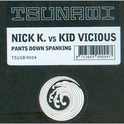 12-inch Plaat NICK K, KID VICIOUS - Pants Down Spanking TSUSB9004 Tsunami Special 2001 Nederland Obi Dance & Electronica Gebruikt white