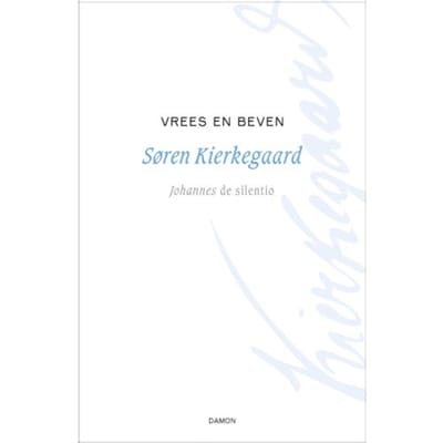 Vrees En Beven - Kierkegaard Werken - Søren Kierkegaard