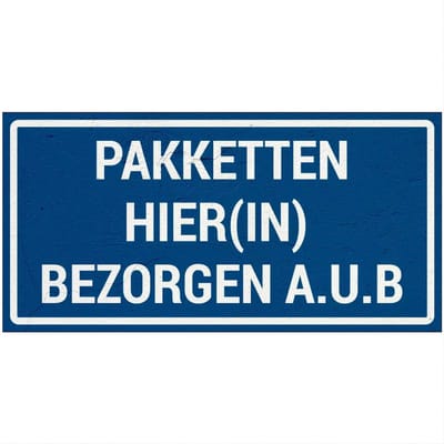 Pakketten hierin bezorgen aub bord - blauw wit | Forex Re materiaal | 20 x 10 cm