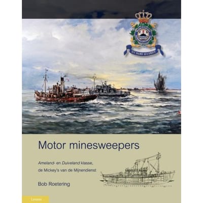 Motor Minesweepers - Militaire Historie - Bob Roetering