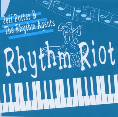 Jeff Potter & The Rhythm Agents - Rhythm Riot (CD)