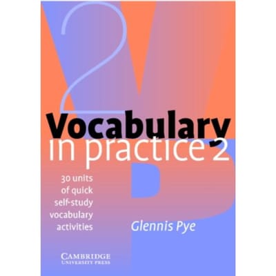 Vocabulary In Practice 2 - Vocabulary In Practice - Glennis Pye