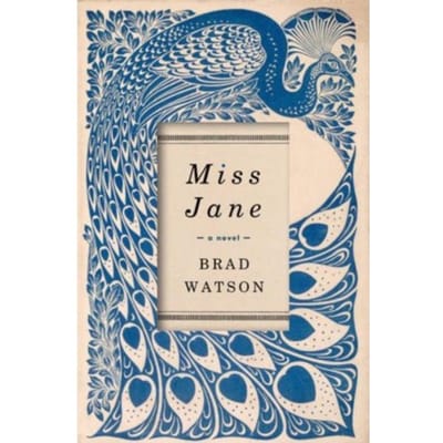 Miss Jane - A Novel - Watson, Brad