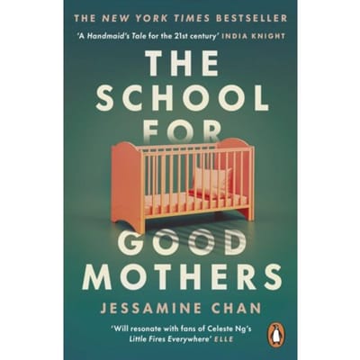 The School For Good Mothers - Jessamine Chan