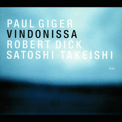 Paul Giger, Robert Dick, Satoshi Takeishi - Vindonissa (CD)