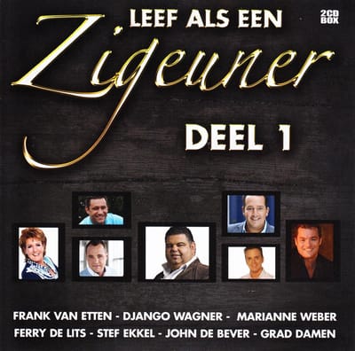 Leef als een zigeuner Deel 1 (CD)