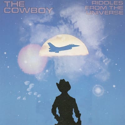 Cowboy - Riddles From The Universe (LP)