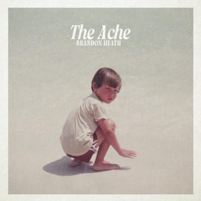 Brandon Heath - The Ache (CD)