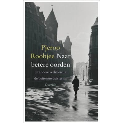 Naar Betere Oorden - P. Roobjee