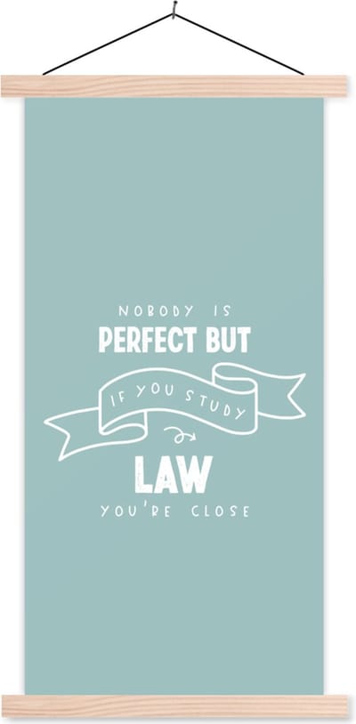 Posterhanger incl. Poster 60x120 cm - Schoolplaat - Law - Rechten - Rechten student - Quotes - Textielposter - Blanke latten