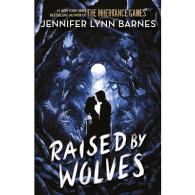Raised By Wolves - Raised By Wolves - Jennifer Lynn Barnes