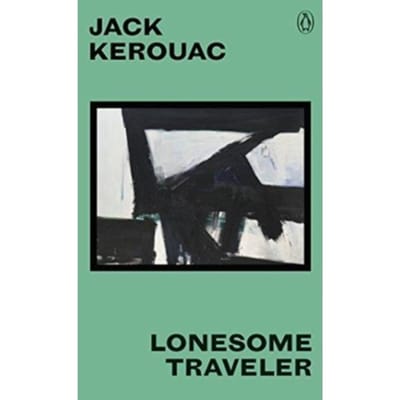 Lonesome Traveler - Great Kerouac - Jack Kerouac