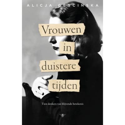 Vrouwen In Duistere Tijden - Alicja Gescinska