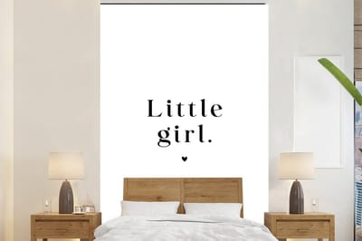 Behang kids - Kinderkamer decoratie - Spreuken - Little girl - Meisje - Kinderen - Quotes - 200x300 cm - Slaapkamer decoratie - Behang voor meiden