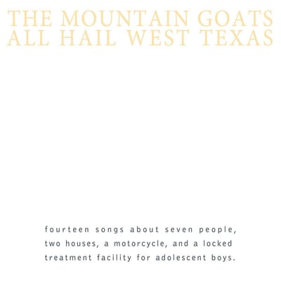 The Mountain Goats - All Hail West Texas (CD) (Remastered)