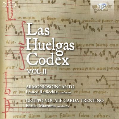Armoniosoincanto, Franco Radicchia, Gruppo Vocale Garda Trentino, Enrico Miaroma - Las Huelgas Codex, Volume Ii (2 CD)