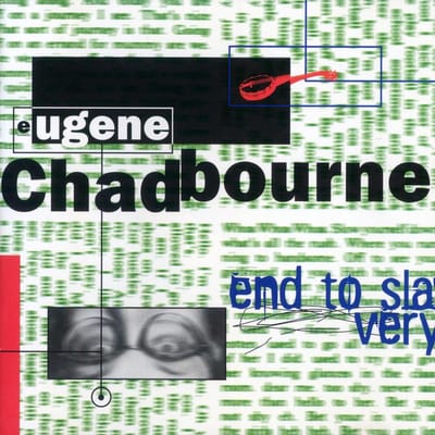 Eugene Chadbourne - End Tos Slavery (CD)