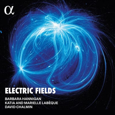 Barbara Hannigan, David Chalmin, Katia Labeque, Marielle Labeque - Electric Fields (CD)