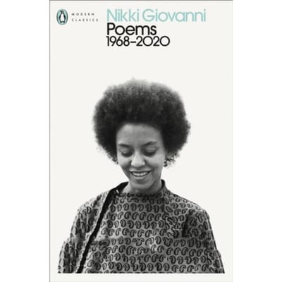 Poems: 1968-2020 - Penguin Modern Classics - Nikki Giovanni