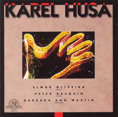 Elmar Oliveira, Peter Basquin, Barbara Ann Martin - Husa: Sonata For Violin & Piano, Soprano (CD)