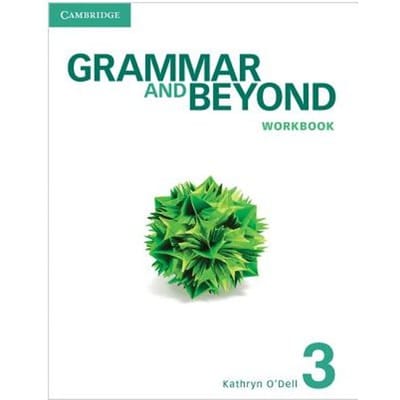 Grammar And Beyond Level 3 Workbook - Kathryn O'Dell